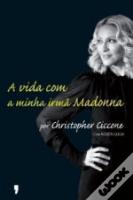 A Vida com a Minha Irmã Madonna