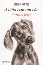 A Vida com um Cão é Mais Feliz - Preview