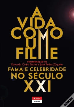 Capa do artigo A Vida Como Um Filme: Fama E Celebridade No Século Xxi