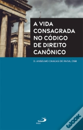 A Vida Consagrada No Código De Direito Canônico