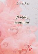 A Vida Continua