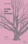 A Vida das Árvores