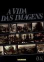 A Vida das Imagens - Preview