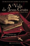 A Vida de Jesus Cristo