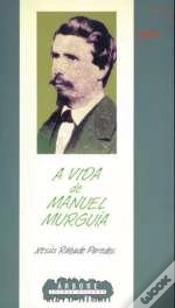 Capa do artigo A Vida De Manuel Murguia