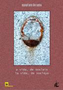 A Vida, de Soslaio | La Vida, de Soslayo