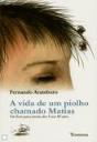 A Vida de um Piolho Chamado Matias - Preview