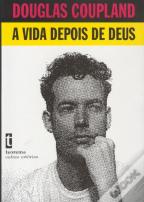 A Vida Depois de Deus