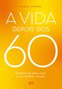 A Vida Depois Dos 60 - Preview
