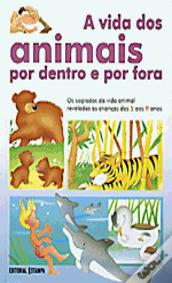 A Vida dos Animais por Dentro e por Fora