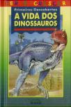 A Vida dos Dinossauros