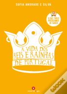 A Vida dos Reis e Rainhas de Portugal