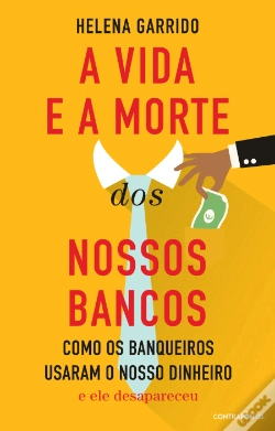 Capa do artigo A Vida e a Morte dos Nossos Bancos