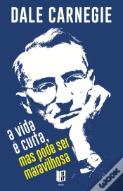 Capa do artigo A Vida é Curta, mas Pode Ser Maravilhosa