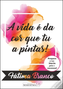 Capa do artigo A Vida é da Cor que Tu a Pintas!