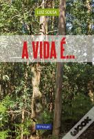 A Vida é...