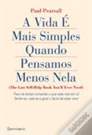 A Vida É Mais Simples Quando Pensamos Menos Nela
