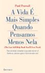 A Vida É Mais Simples Quando Pensamos Menos Nela - Preview