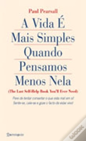 Capa do artigo A Vida É Mais Simples Quando Pensamos Menos Nela