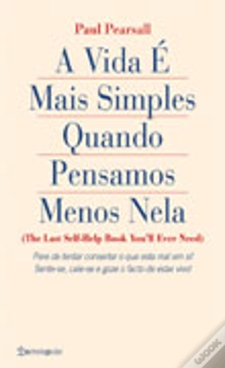 Capa do artigo A Vida É Mais Simples Quando Pensamos Menos Nela