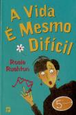 A Vida é Mesmo Difícil