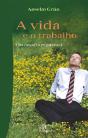 A Vida e o Trabalho - Preview