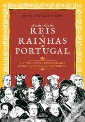Capa do artigo A Vida e Obra dos Reis e Rainhas de Portugal
