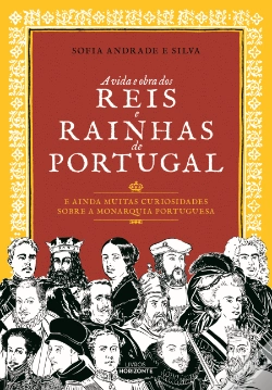 Capa do artigo A Vida e Obra dos Reis e Rainhas de Portugal