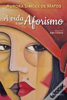 A Vida é um Aforismo