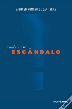 Capa do artigo A Vida É Um Escândalo