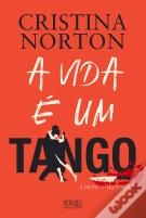 A Vida é um Tango e Outras Histórias