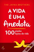 A Vida É uma Anedota