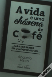 A vida é uma chávena de café
