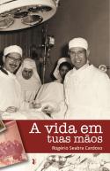 A Vida em Tuas Mãos