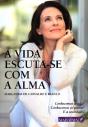 A Vida Escuta-se Com a Alma - Preview