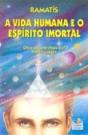 A Vida Humana e o Espírito Imortal - Preview