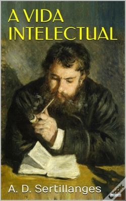 Capa do artigo A Vida Intelectual: Seu Espírito, Suas Condições, Seus Métodos