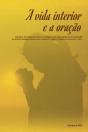 A Vida Interior E A Oração - Preview