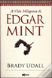Capa do artigo A Vida Milagrosa de Edgar Mint
