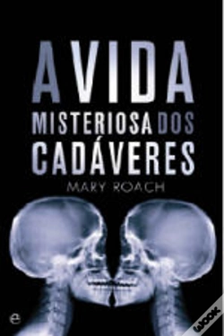 Capa do artigo A Vida Misteriosa dos Cadáveres