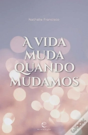 Capa do artigo A Vida Muda Quando Mudamos