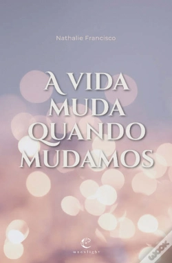 Capa do artigo A Vida Muda Quando Mudamos