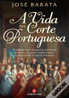 A Vida na Corte Portuguesa