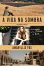 A Vida na Sombra - Preview