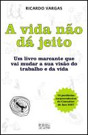 A Vida Não Dá Jeito