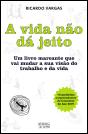 A Vida Não Dá Jeito - Preview