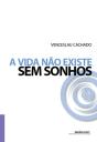 A Vida Não Existe sem Sonhos - Preview