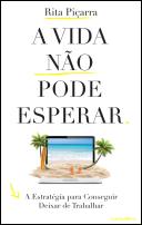 A Vida não Pode Esperar