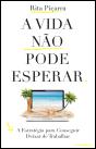 A Vida não Pode Esperar - Preview