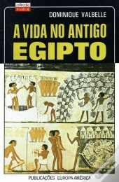 A Vida no Antigo Egipto